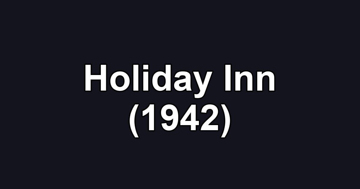 Holiday Inn (1942)