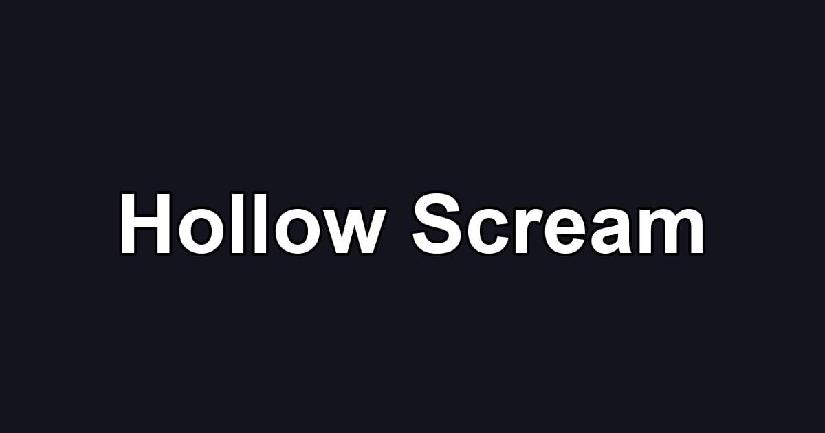Hollow Scream