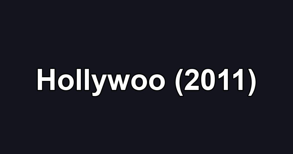 Hollywoo (2011)