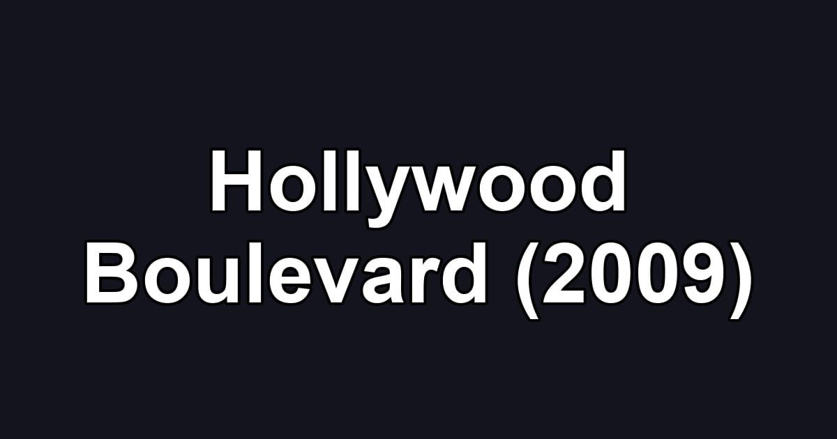 Hollywood Boulevard (2009)