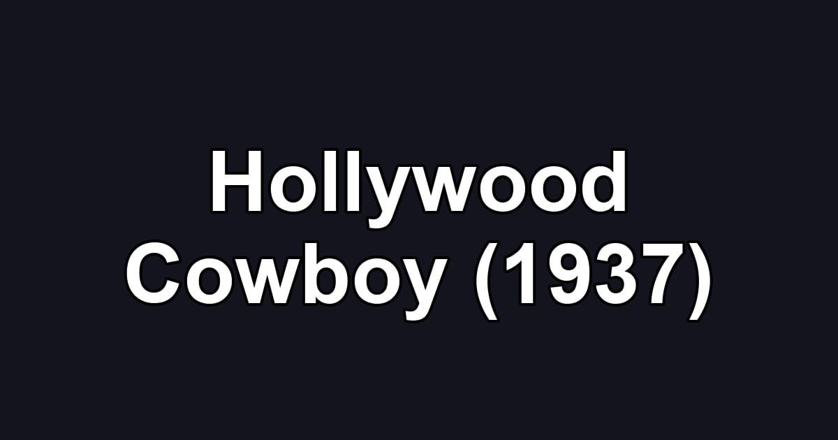 Hollywood Cowboy (1937)