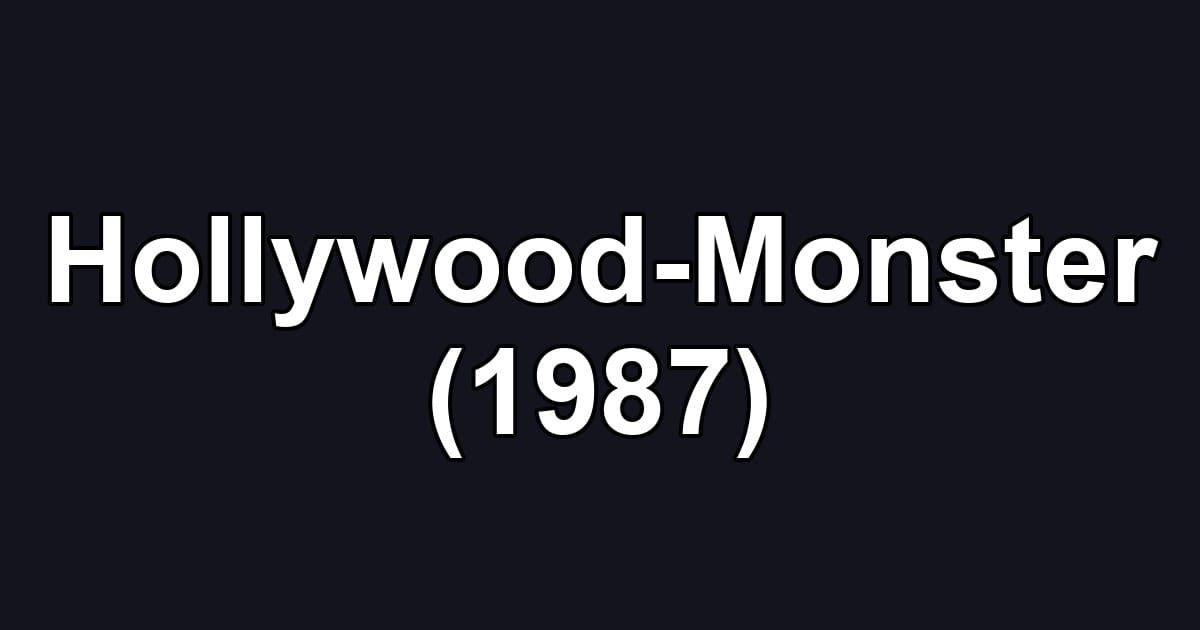 Hollywood-Monster (1987)