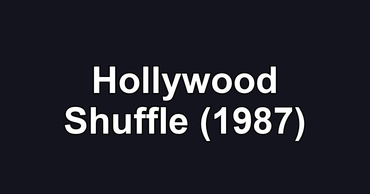 Hollywood Shuffle (1987)