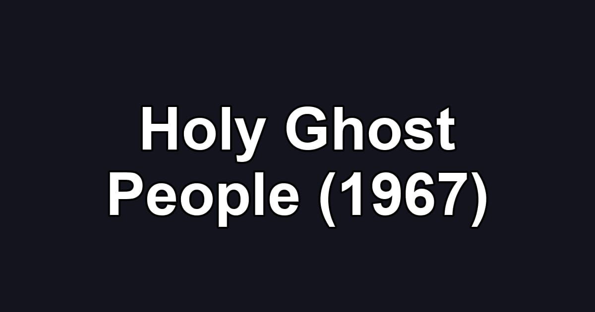 Holy Ghost People (1967)