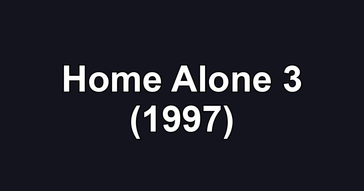 Home Alone 3 (1997)