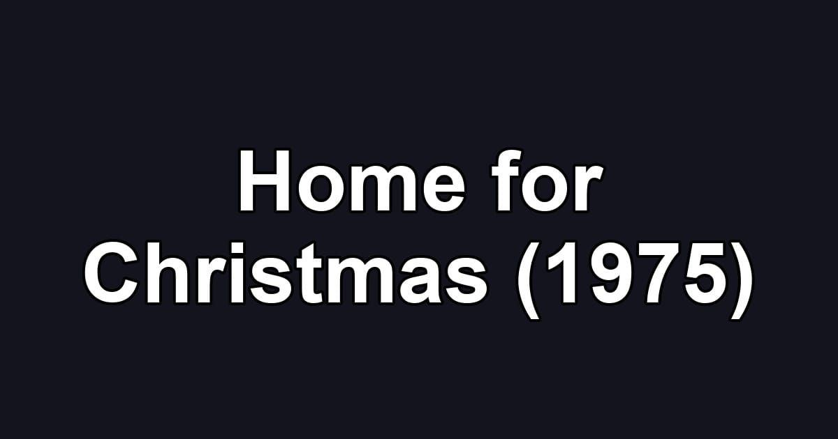 Home for Christmas (1975)