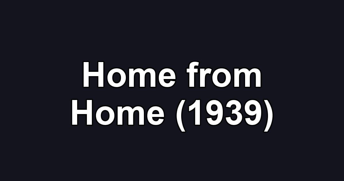 Home from Home (1939)