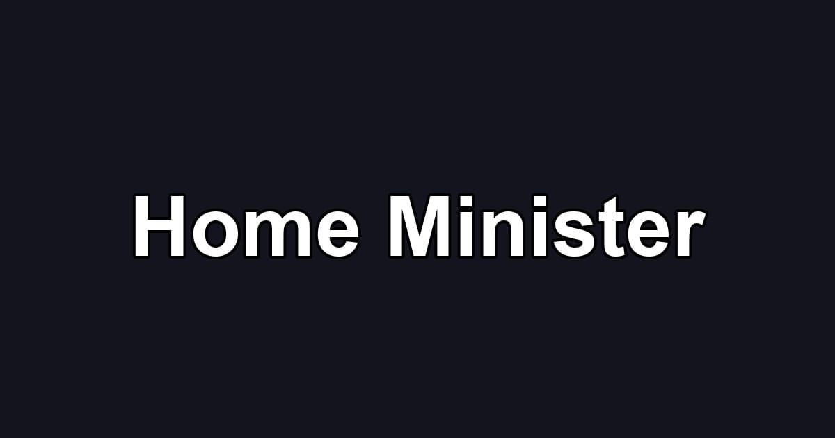 Home Minister