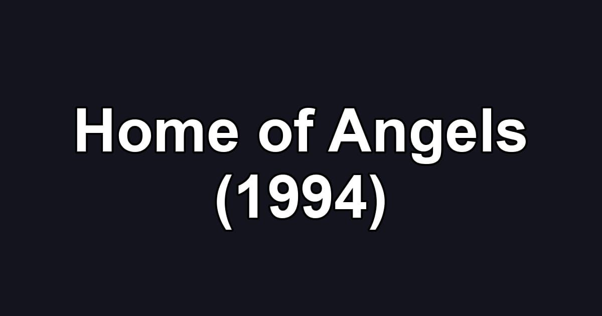 Home of Angels (1994)