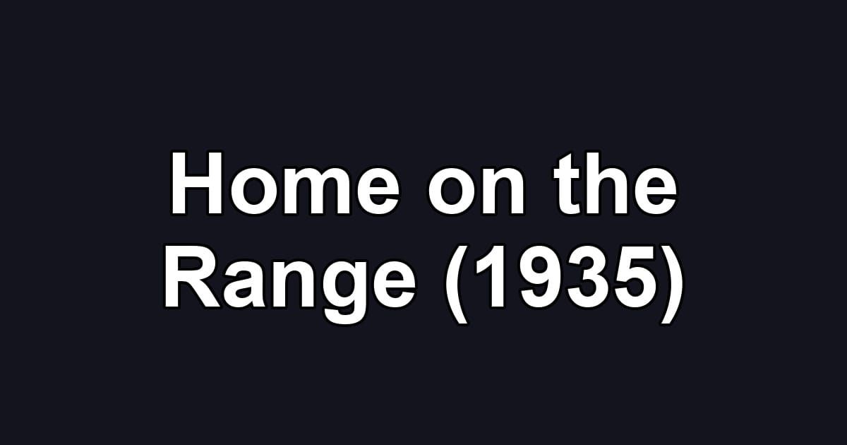 Home on the Range (1935)