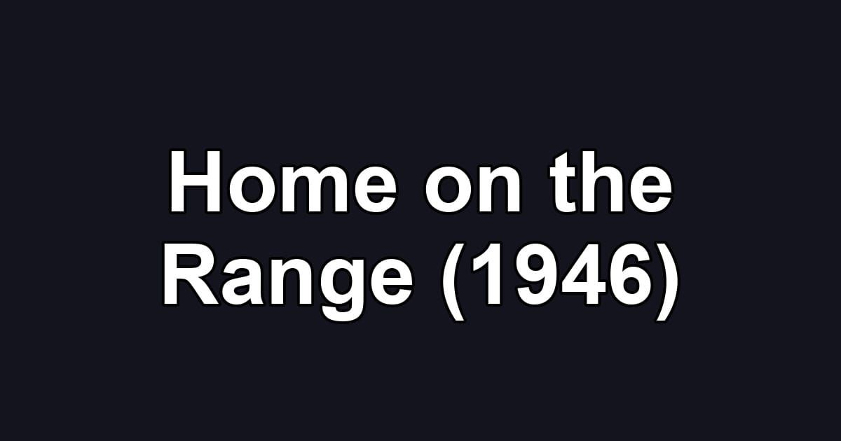 Home on the Range (1946)