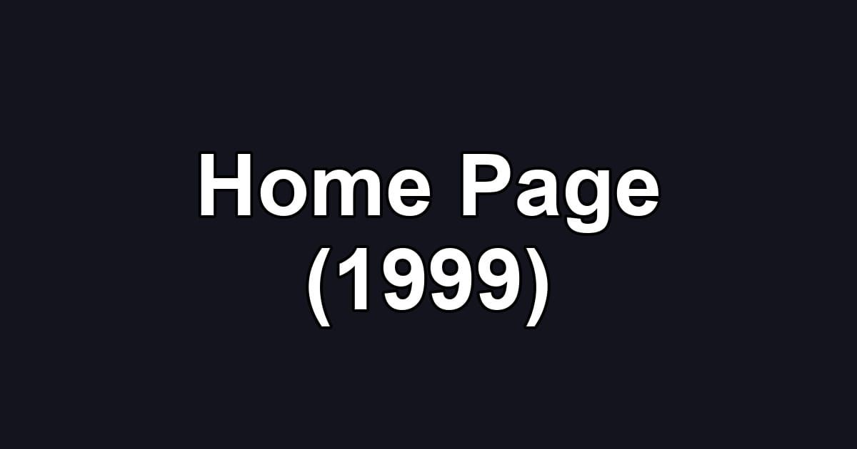 Home Page (1999)