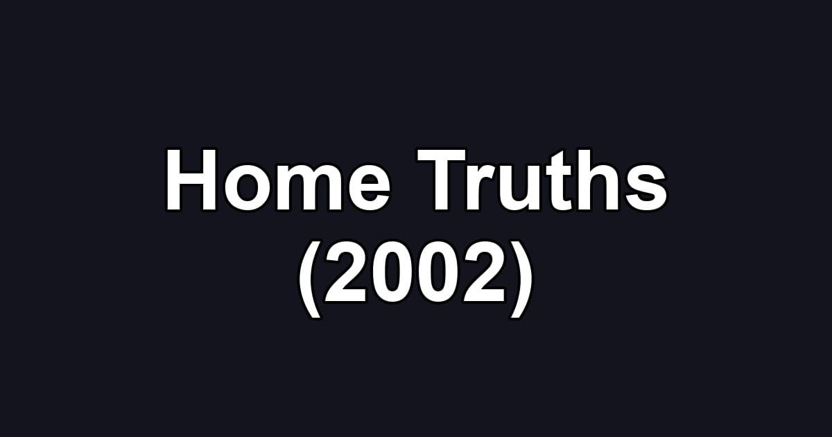 Home Truths (2002)