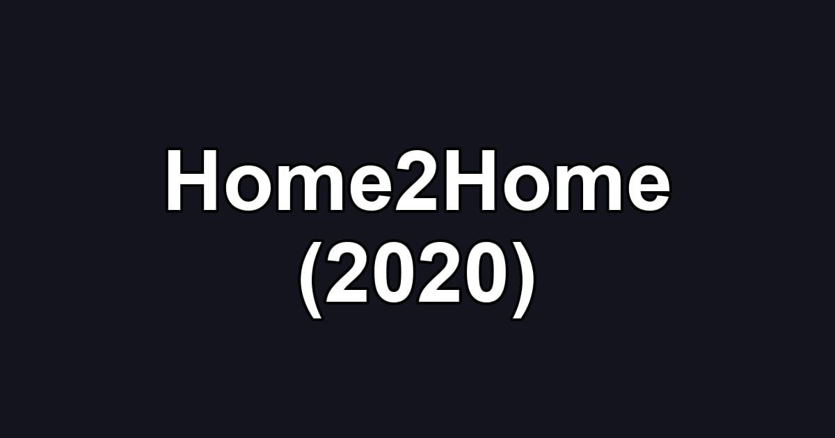 Home2Home (2020)