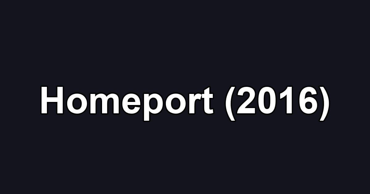 Homeport (2016)