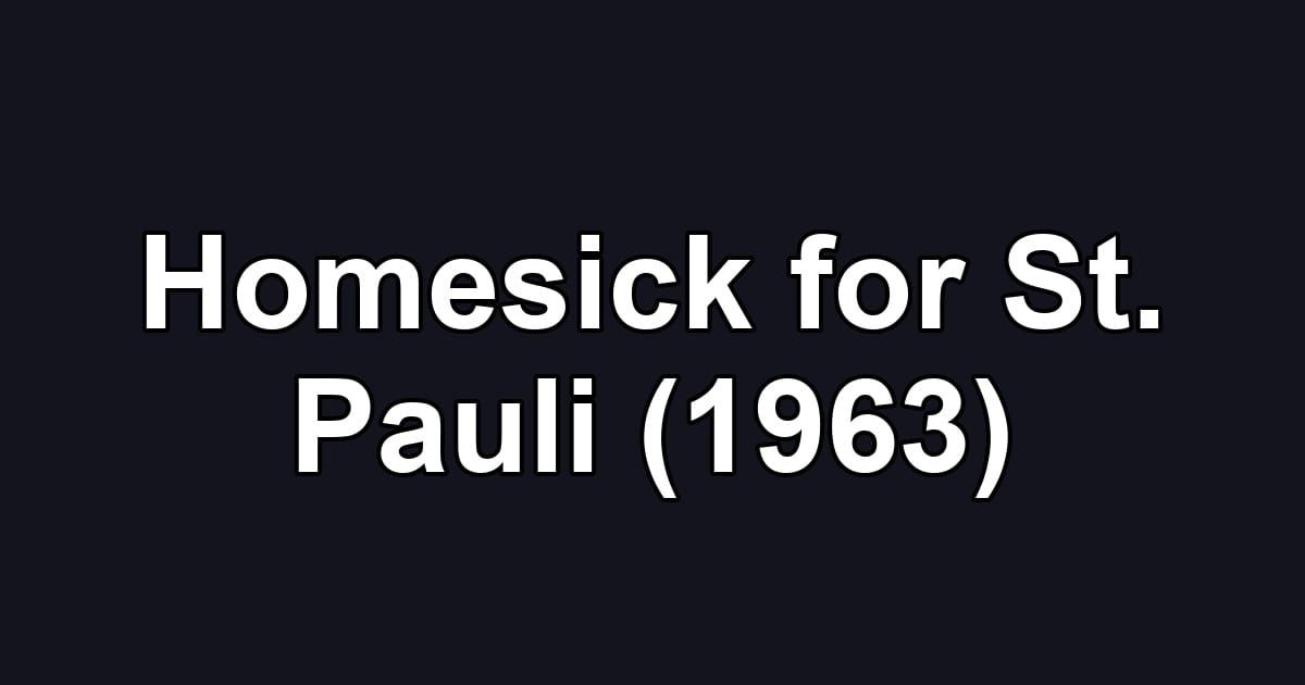 Homesick for St. Pauli (1963)