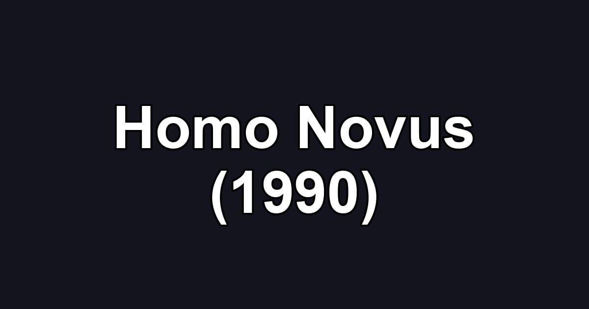 Homo Novus (1990)