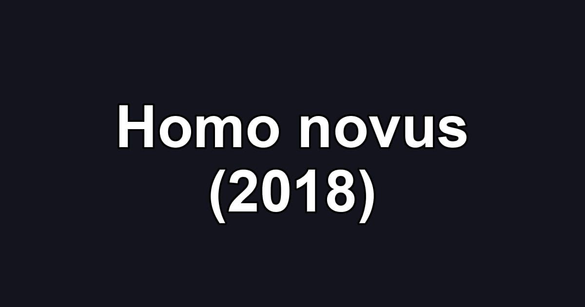 Homo novus (2018)