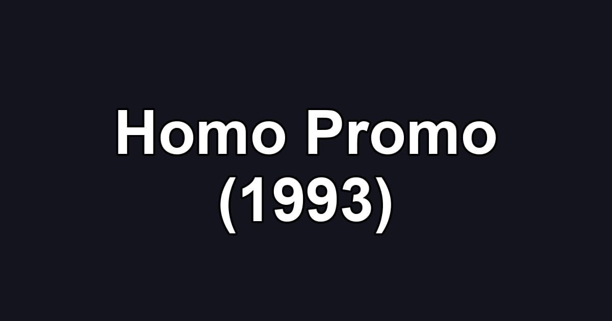 Homo Promo (1993)