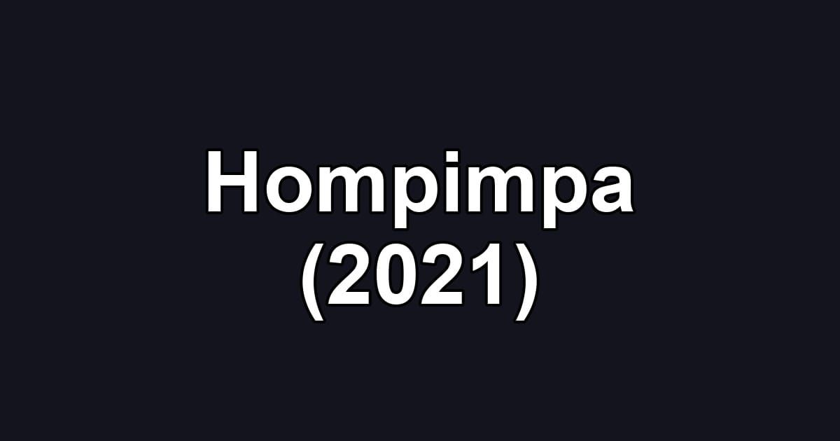 Hompimpa (2021)