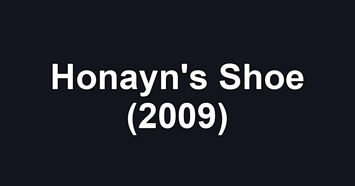 Honayn's Shoe (2009)