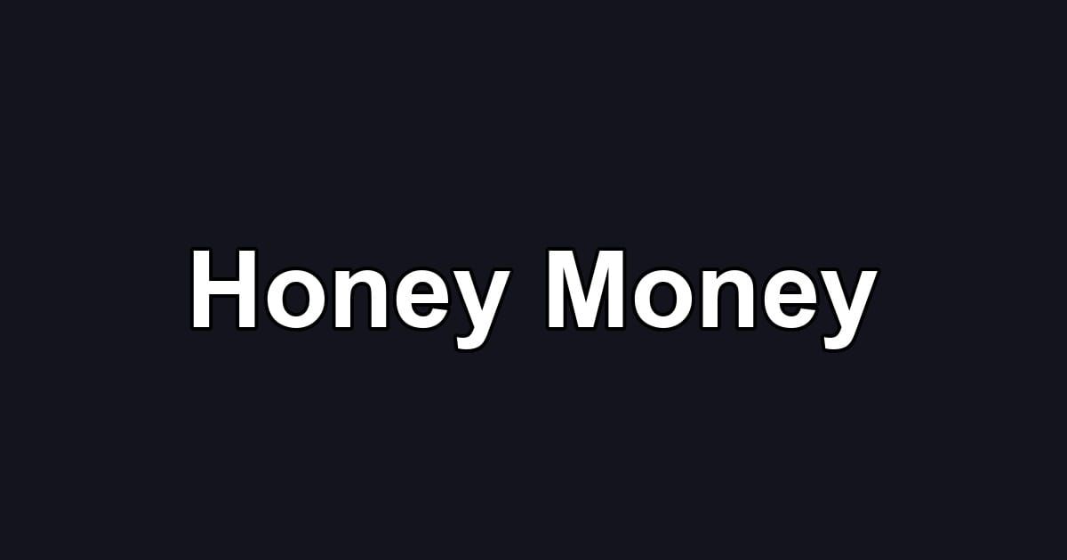 Honey Money