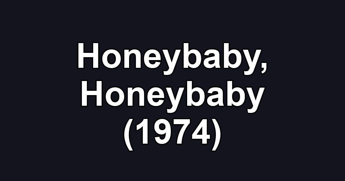 Honeybaby, Honeybaby (1974)