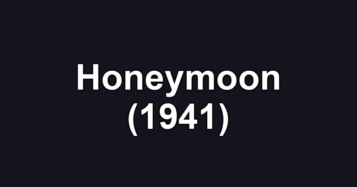 Honeymoon (1941)