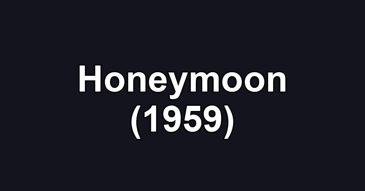 Honeymoon (1959)