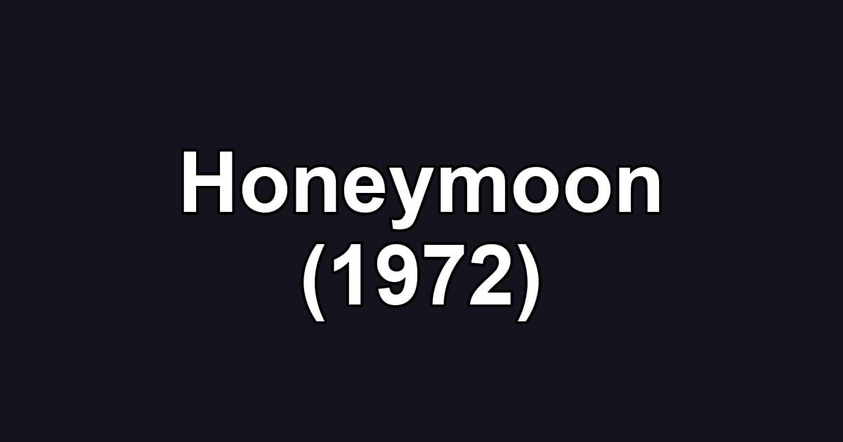 Honeymoon (1972)