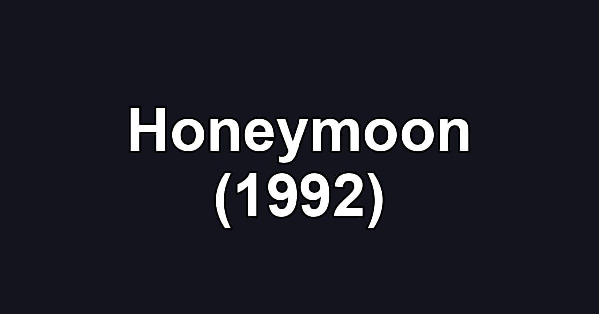 Honeymoon (1992)