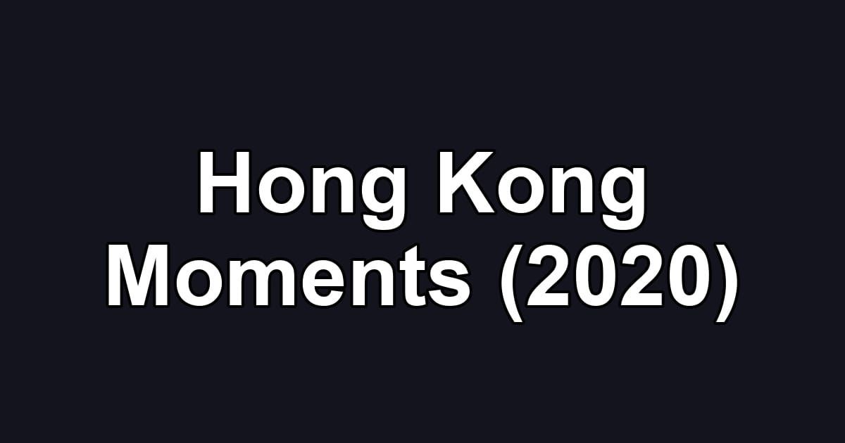 Hong Kong Moments (2020)