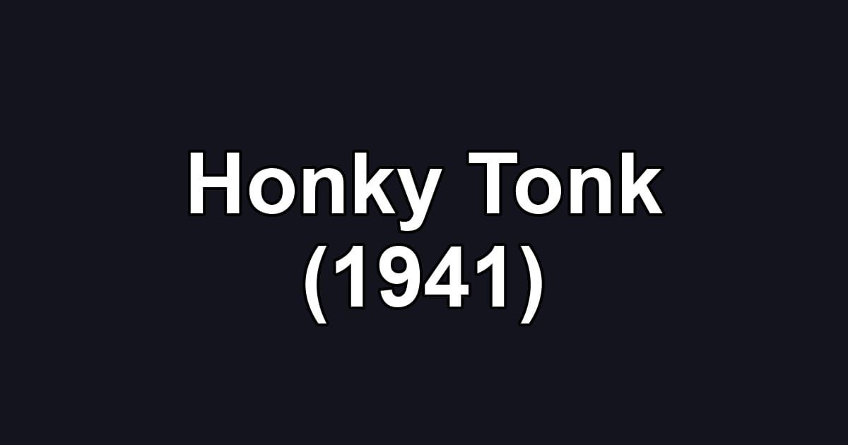 Honky Tonk (1941)