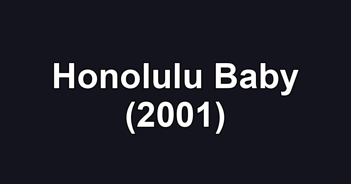 Honolulu Baby (2001)