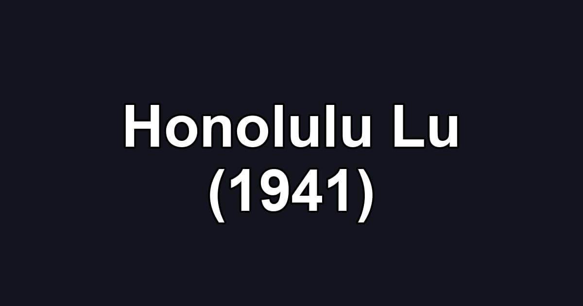 Honolulu Lu (1941)