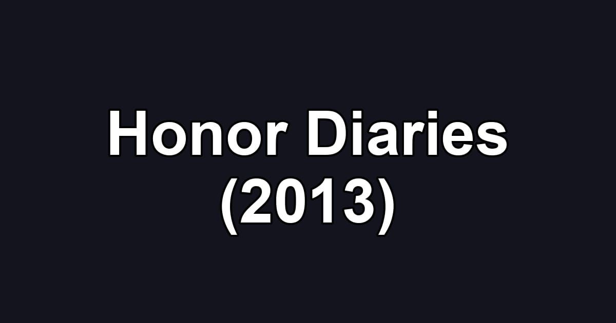 Honor Diaries (2013)