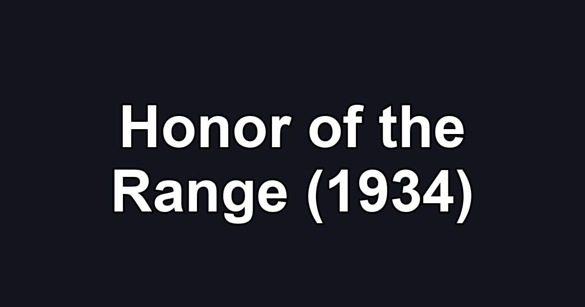 Honor of the Range (1934)