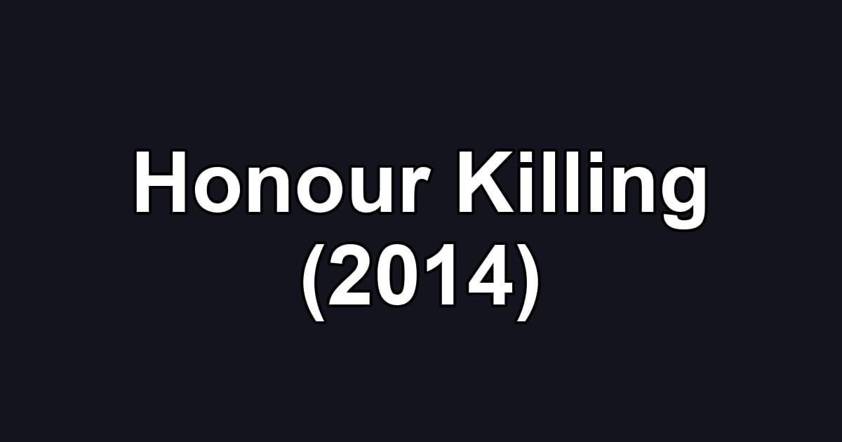 Honour Killing (2014)