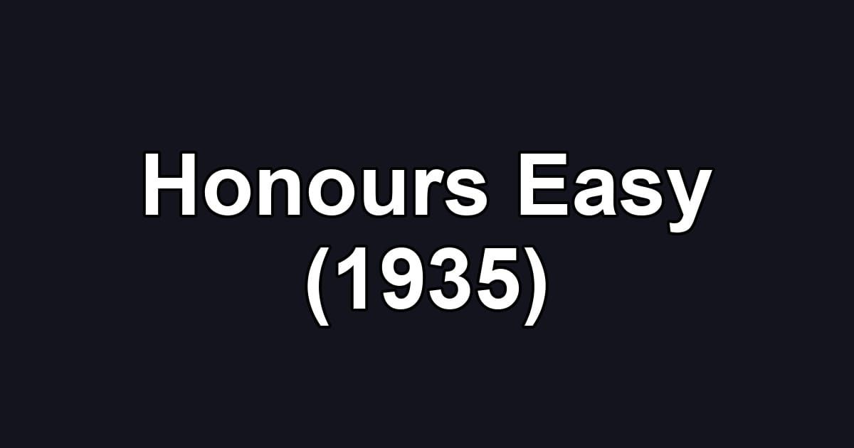 Honours Easy (1935)