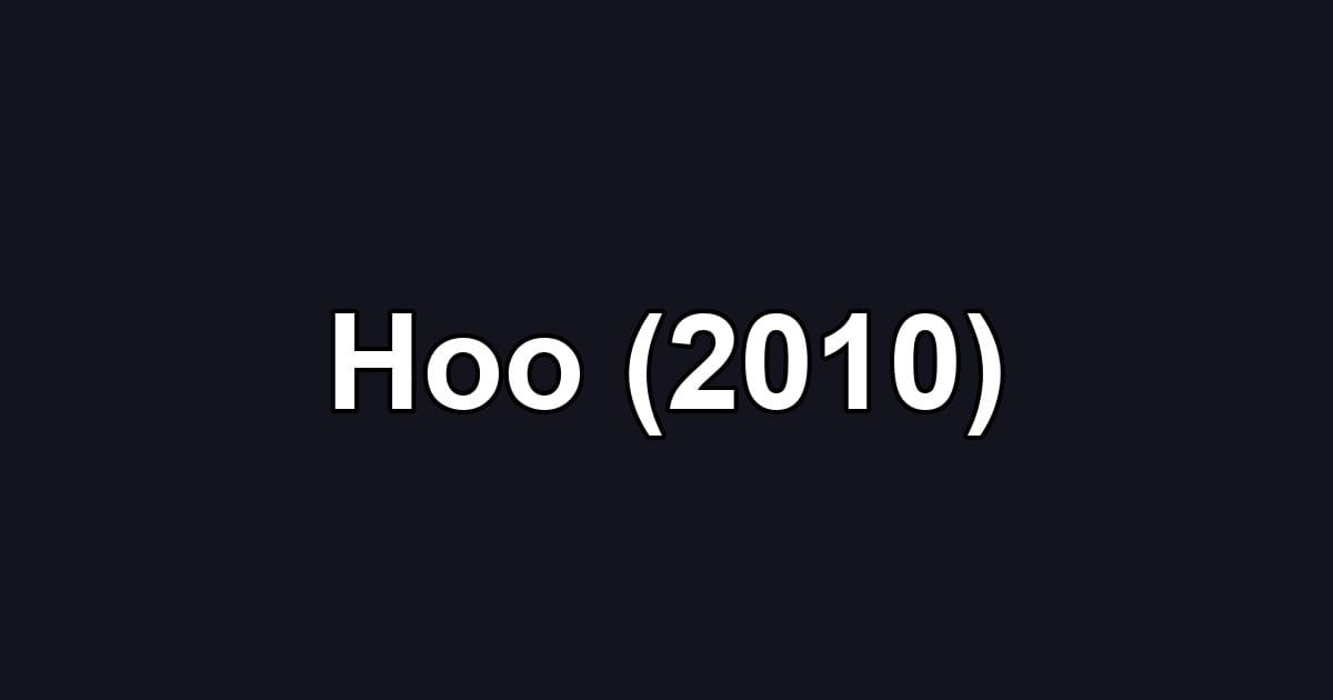 Hoo (2010)