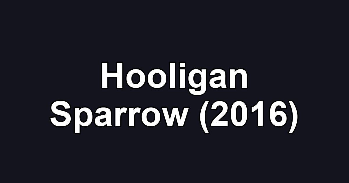 Hooligan Sparrow (2016)