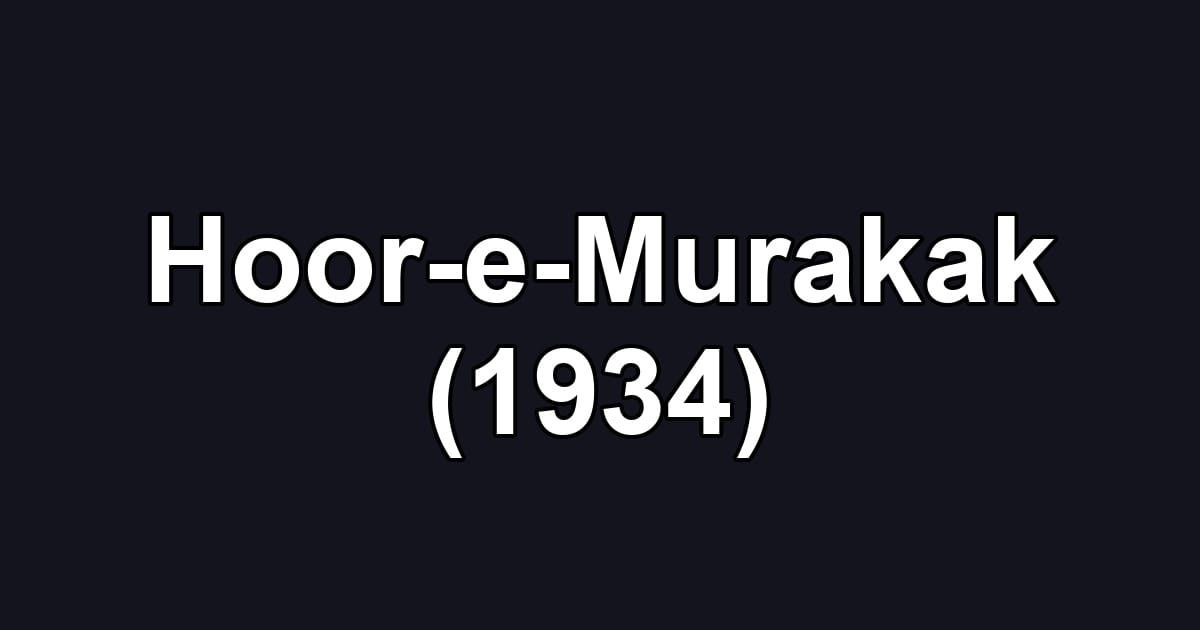 Hoor-e-Murakak (1934)