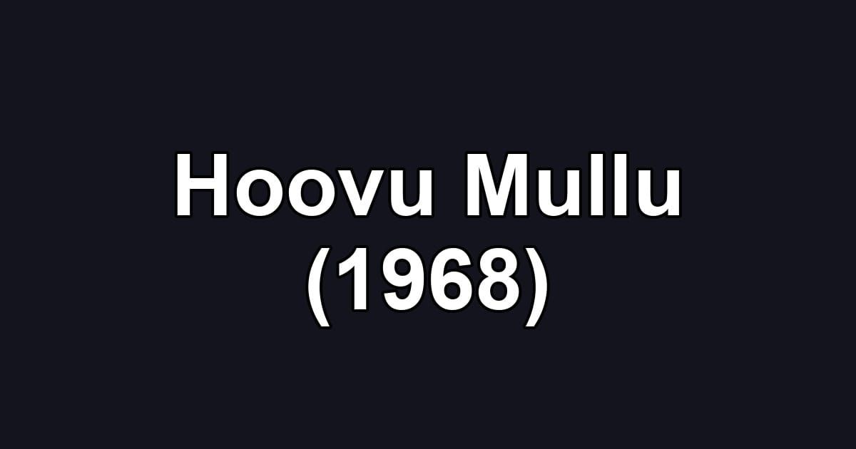 Hoovu Mullu (1968)