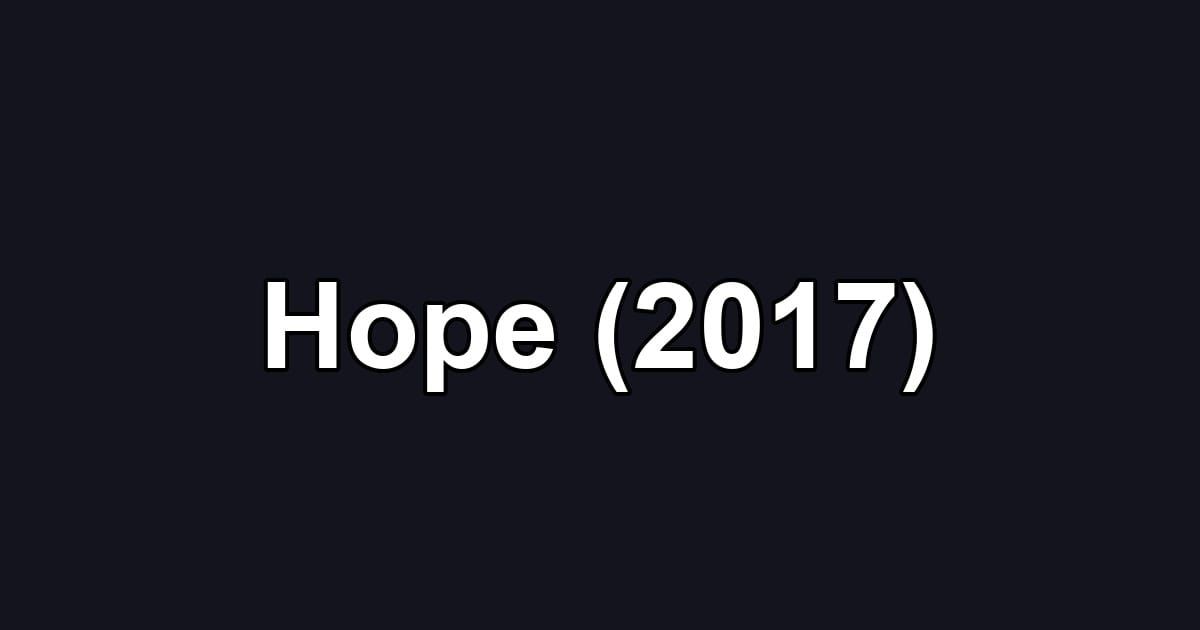 Hope (2017)