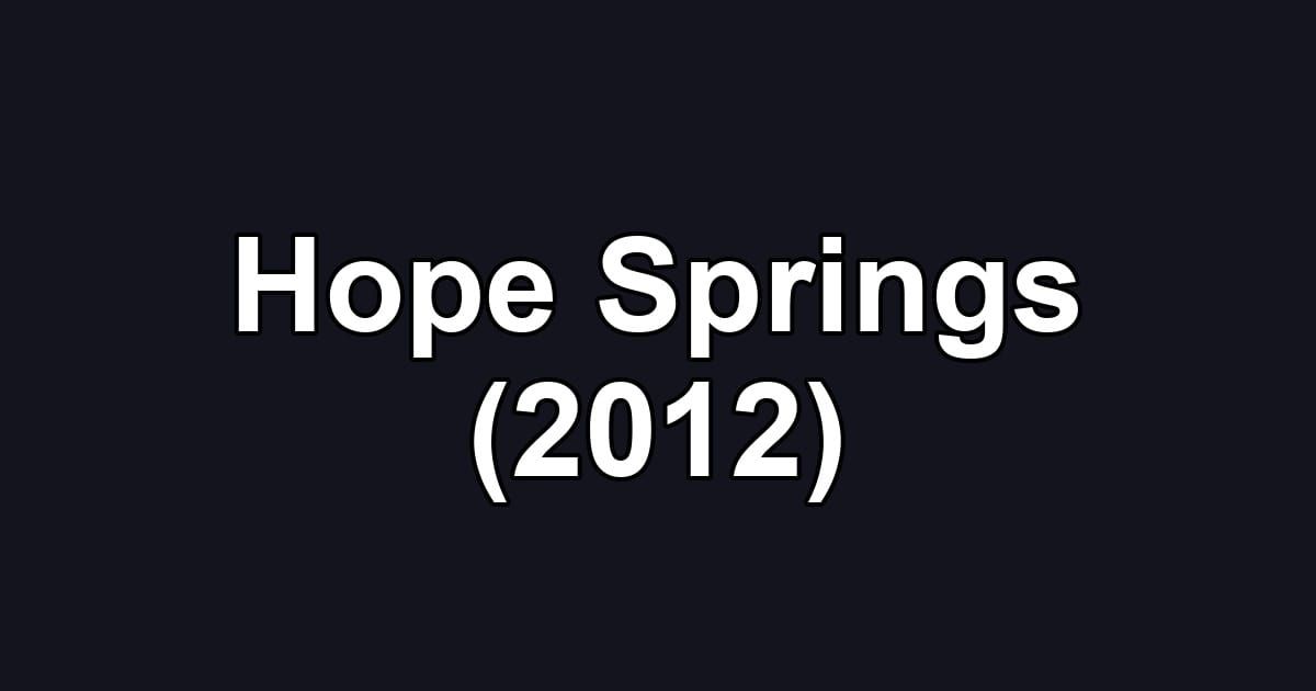 Hope Springs (2012)