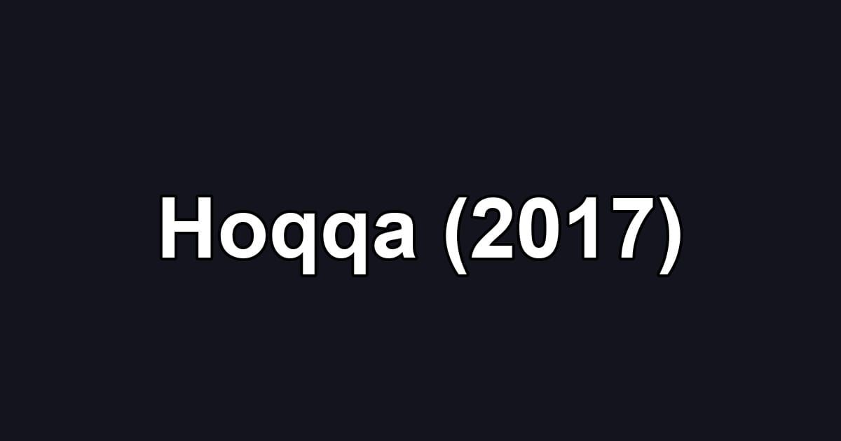 Hoqqa (2017)