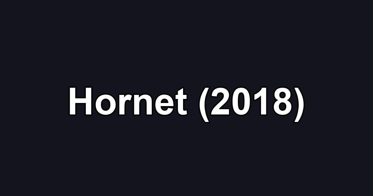 Hornet (2018)