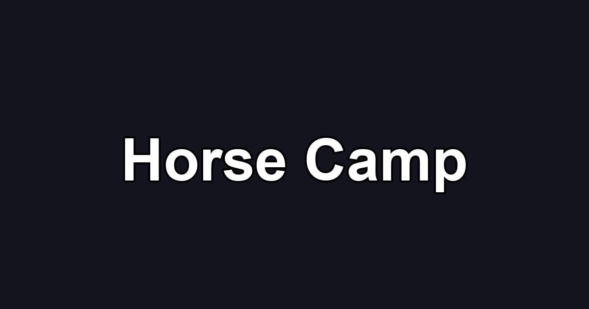 Horse Camp