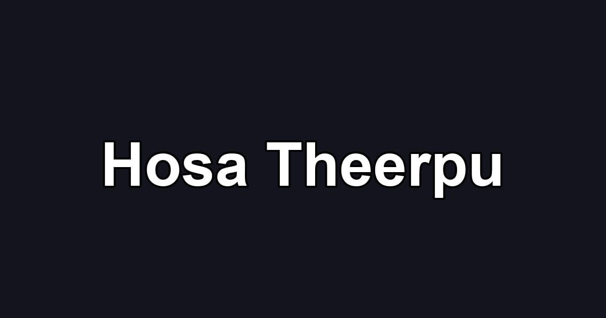 Hosa Theerpu