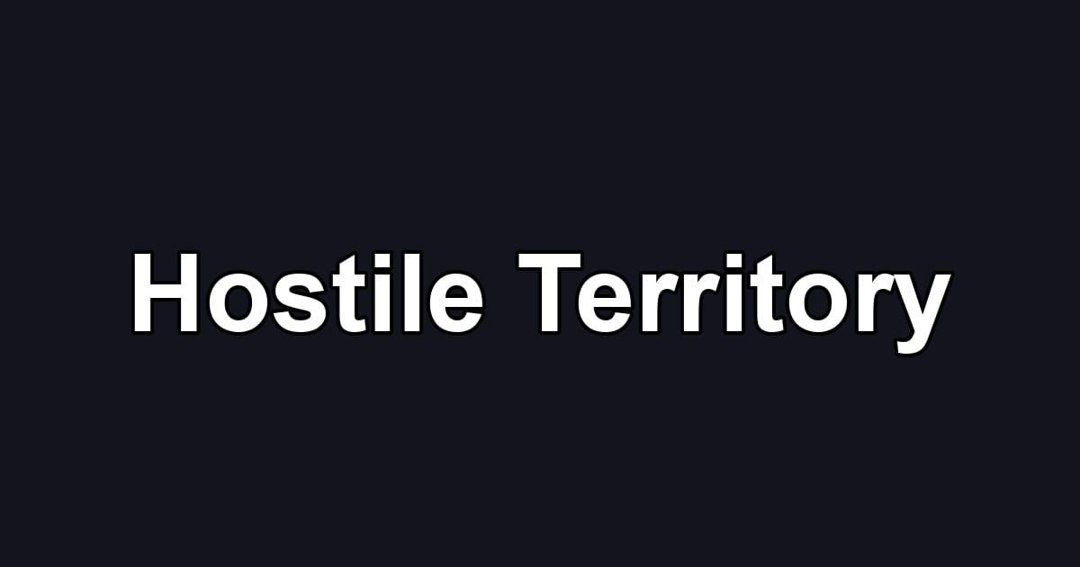 Hostile Territory